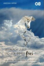 Siegreich leben und für immer frei