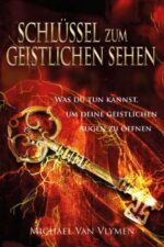 Schlüssel zum geistlichen Sehen