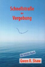 Schnellstraße der Vergebung