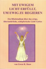 Mit ewigem Licht erfüllt