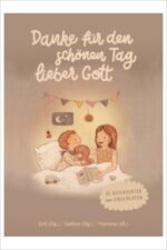Danke für den schönen Tag, lieber Gott
