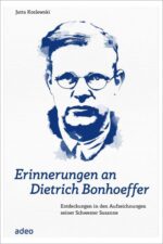 Erinnerungen an Dietrich Bonhoeffer