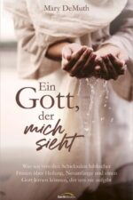 Ein Gott, der mich sieht